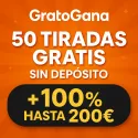 50 Tiradas Gratis sin Depósito en GratoGana + Bono del 100% hasta 200€