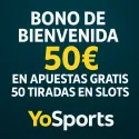 YoSport: Bono Bienvenida hasta 50€ Gratis para apuestas deportivas.